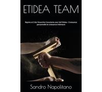 ETIDEA TEAM: Rejoins et Crée l'Anarchie Consciente avec Sofi Etidea : Croissance personnelle et croissance intérieure (Sofi Etidea Croissance personnelle, Croissance intérieure, Évolution spirituelle)