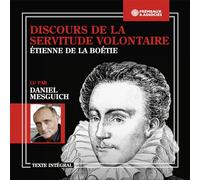 DISCOURS DE LA SERVITUDE VOLONTAIRE - LU PAR DANIEL MESGUICH: ETIENN - CD SEALED