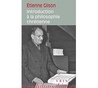 Etienne Gilson: Introduction a la Philosophie Chretienne (Bibliotheque Des Textes Philosophiques - Poche)
