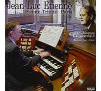 Etienne, Jean-Luc - Jean-Jacques Grunenwald: Oeuvres Pour Orgue
