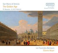 Etienne Meyer, Les Traversées Baroques - San Marco di Venezia - The Golden Age