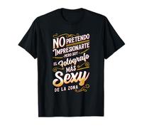 Etiqueta graciosa profesión Trabajo el fotografo más Sexy T-Shirt