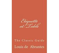Etiquette at Table: The Classic Guide
