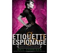 Etiquette & Espionage (Finishing School, 1)