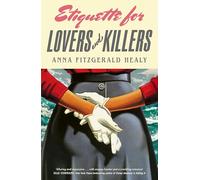 Etiquette for Lovers and Killers