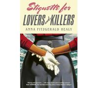 Etiquette for Lovers and Killers