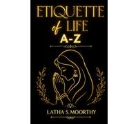 Etiquette of Life A2Z