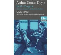 Etoile D'Argent ET Autres Aventures De Sherlock Holmes: A30594 (Folio Bilingue)