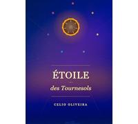Étoile des Tournesols: Chroniques d’une cité entre les mondes