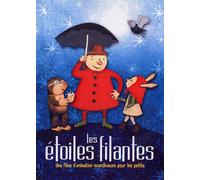 ETOILES FILANTES (LES) / AU DEBUT TOUT ETAIT NOIR / LE TRESOR DE MOLE / FLORIAN ET MALENA / L'OISEAU GRIS