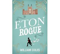 Eton Rogue: 'A delicious tale in which class, politics, and a toxic press all jostle for our horrified attention' The Wall Street Journal