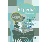 ETpedia Management: 500 ideas for managing an English Language school
