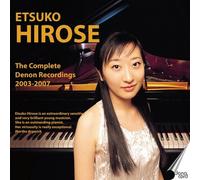 Etsuko Hirose : Etsuko Hirose: The Complete Denon Recordings 2003-2007 CD Box