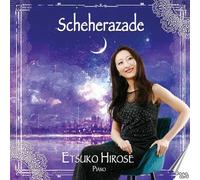 Etsuko Hirose - Nikolai Rimsky-Korsakov: Scheherazade (Symphonic Suite, Op. 35)