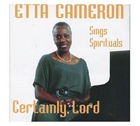 Etta Cameron - Certainly Lord