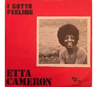 Etta Cameron - I Gotta Feeling / If You Stop Loving Me-7" 45