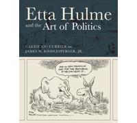 Etta Hulme and the Art of Politics