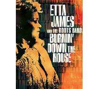 Etta James And The Roots Band - Burnin' Down The House