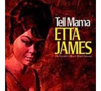 Etta James - Tell Mama