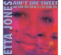 Etta Jones - Ain't She Sweet: Save You