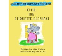 Ettie the Etiquette Elephant
