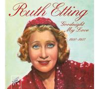 Etting, Ruth - Goodnight My Love