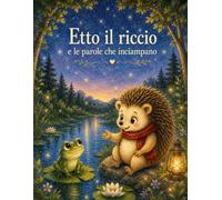Etto il riccio e le parole che inciampano
