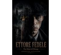 ETTORE FEDELE: The Ghost of Chicago: A Multi-Generational Hard-Math Noir