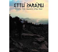 Ettù parànu - Where the Valleys Still Play