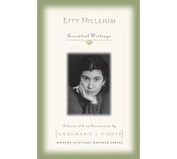 ETTY HILLESUM ESSENTIAL WRITINGS (Modern Spiritual Masters)