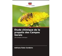 Étude chimique de la propolis des Campos Gerais: Une analyse chimique
