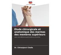 Étude chirurgicale et anatomique des marmas des membres supérieurs: avec une référence particulière au Kunthita