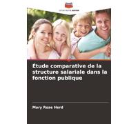 Étude comparative de la structure salariale dans la fonction publique