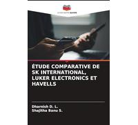 Étude Comparative de Sk International, Luker Electronics Et Havells