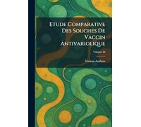 etude comparative des souches de vaccin antivariolique