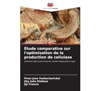 Étude comparative sur l'optimisation de la production de cellulase: Substrats lignocellulosiques utilisant Aspergillus niger