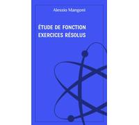 Étude de fonction exercices résolus (concepts de mathématiques)