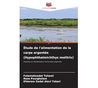 Étude de l'alimentation de la carpe argentée (Hypophthalmichthys molitrix)