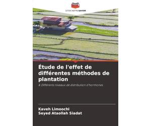 Étude de l'effet de différentes méthodes de plantation: & Différents niveaux de distribution d'hormones