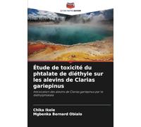 Étude de toxicité du phtalate de diéthyle sur les alevins de Clarias gariepinus: Intoxication des alevins de Clarias gariepinus par le diéthylphtalate