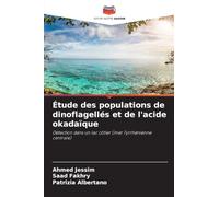 Étude des populations de dinoflagellés et de l'acide okadaïque: Détection dans un lac côtier (mer Tyrrhénienne centrale)