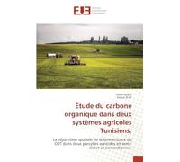 Étude du carbone organique dans deux systèmes agricoles Tunisiens.: La répartition spatiale de la teneur/stock du COT dans deux parcelles agricoles en semi-direct et conventionnel.
