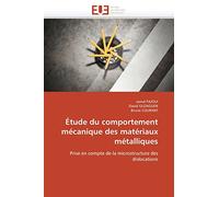 Étude du comportement mécanique des matériaux métalliques: Prise en compte de la microstructure des dislocations (Omn.Univ.Europ.)