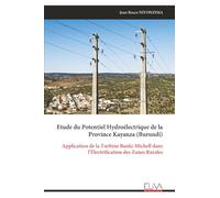 Etude du Potentiel Hydroélectrique de la Province Kayanza (Burundi): Application de la Turbine Banki-Michell dans l’Électrification des Zones Rurales