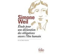 ETUDE POUR DECLARATION DES OBLIGATIONS ENVERS L'ETRE HUMAIN ET AUTRES TEXTES (FOLIO SAGESSES)