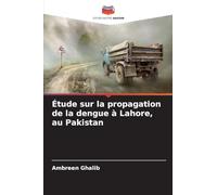 Étude sur la propagation de la dengue à Lahore, au Pakistan