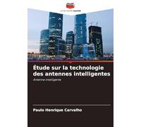 Étude sur la technologie des antennes intelligentes: Antenne intelligente