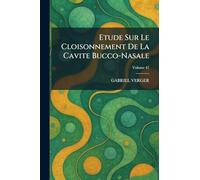 Etude Sur Le Cloisonnement De La Cavite Bucco-Nasale