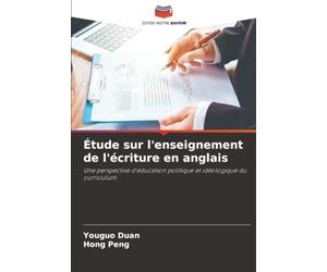 Étude sur l'enseignement de l'écriture en anglais: Une perspective d'éducation politique et idéologique du curriculum