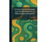 Etude Sur Les Regimes Lactes Restreints en Dietetique Infantile